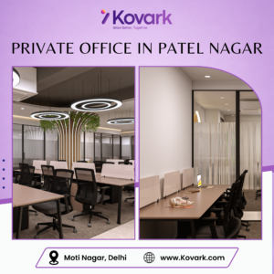Private office in Patel Nagar